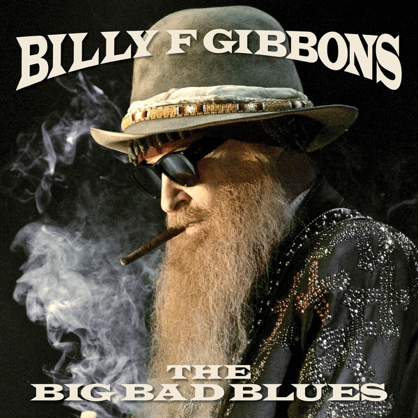 Billy Gibbons (ZZ Top) - The Big Bad Blues (2018) MP3