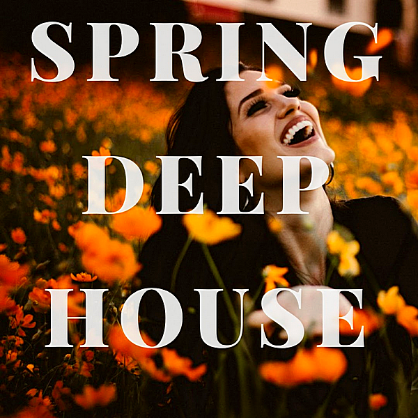 VA - Spring Deep House (2019) MP3