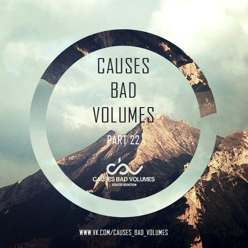 Bad cause. Bad Vol. Va Dubstep Kulemin торрент.