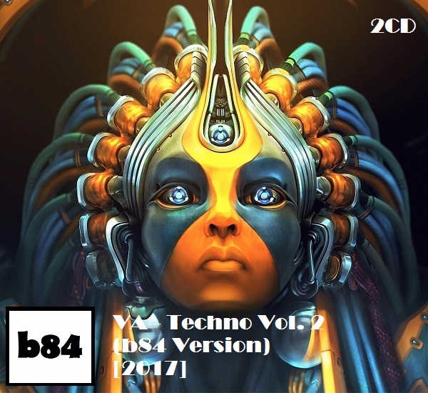 VA - Techno Vol. 2 (b84 Version) [2CD] (2017) MP3